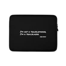 Load image into Gallery viewer, &#39;I&#39;m a Trailblazer&#39; Laptop Sleeve