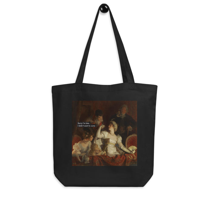 'Sorry I'm Late' Eco Tote